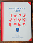 Heraldiikan opas - Kimmo Kara, Hannu Hillo, Pentti Mäntynen, Jukka Pellinen, Yrjö Sormunen, Jukka Suvisaari ja Juhani Vepsäläinen
