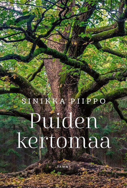 Puiden kertomaa - Sinikka Piippo