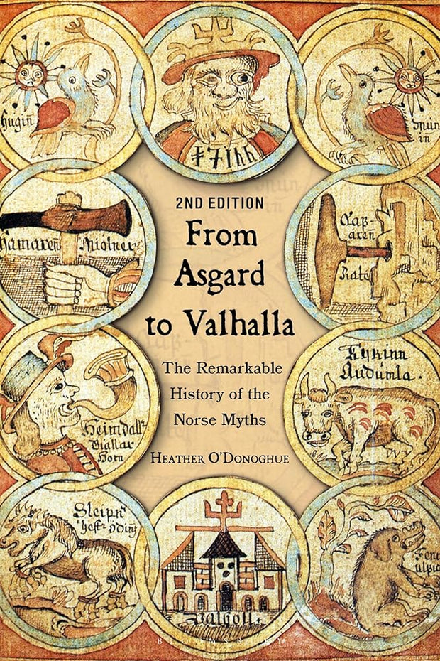From Asgard to Valhalla: The Remarkable History of the Norse Myths cover image