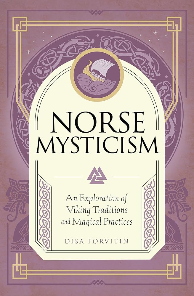 Norse Mysticism: An Exploration of Viking Traditions and Magical Practices (Mystic Traditions) cover image